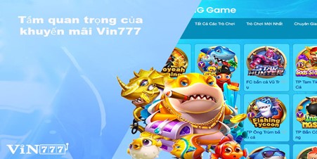 Khuyến mãi Vin777 rất quan trọng với người chơi