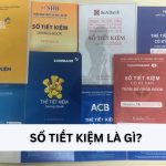 Số tiết kiệm là gì và cách làm sổ tiết kiệm